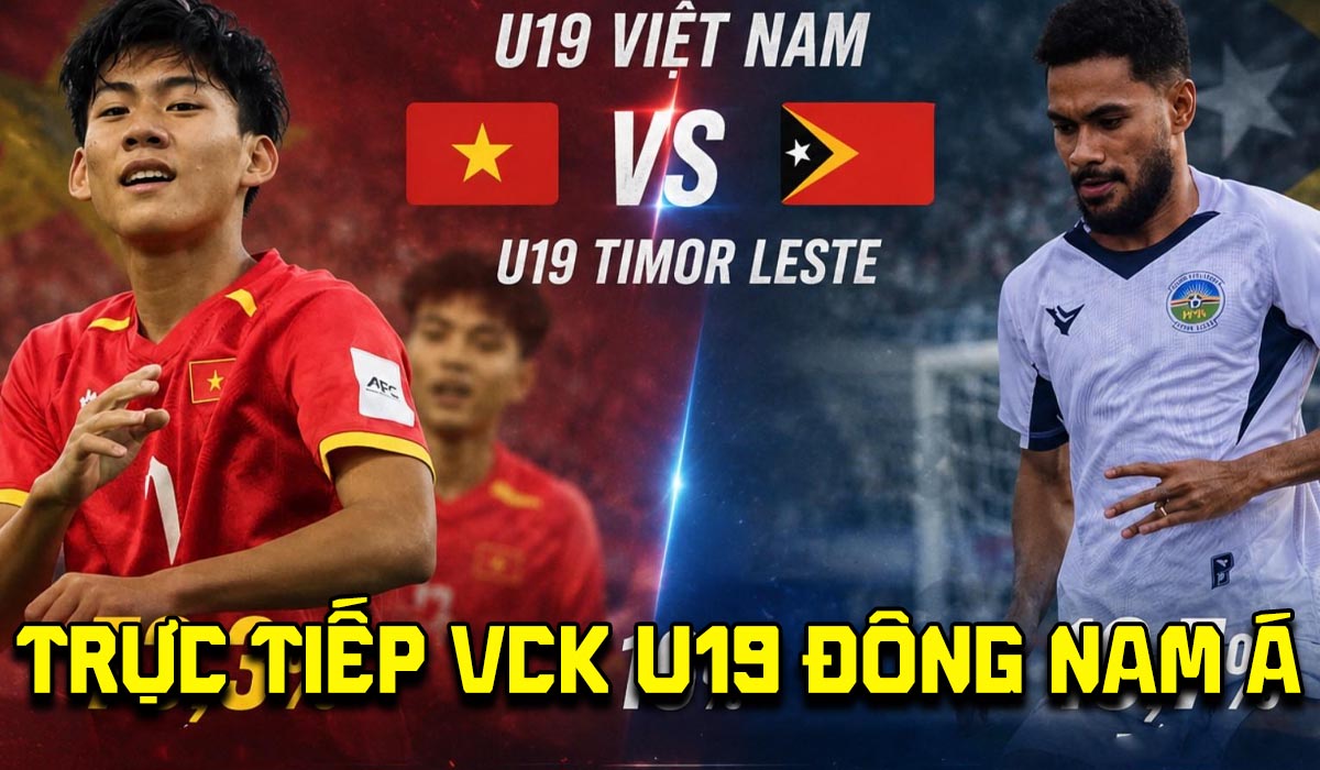 Trực tiếp VCK U19 Đ&ocirc;ng Nam &Aacute; 2026 h&ocirc;m nay 1/6 - Link xem trực tiếp U19 Việt Nam vs U19 Timor Leste
