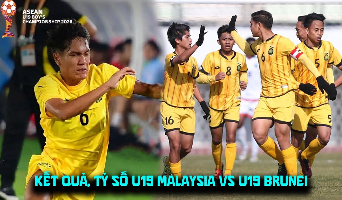 Kết quả, tỷ số U19 Malaysia vs U19 Brunei 5/6 - VCK U19 Đ&ocirc;ng Nam &Aacute; 2026: U19 Việt Nam nhận tin vui