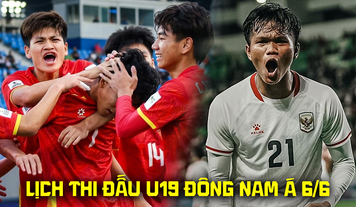 Lịch thi đấu VCK U19 Đ&ocirc;ng Nam &Aacute; 2026 mới nhất 6/6 - Lịch ph&aacute;t s&oacute;ng U19 Việt Nam vs U19 Indonesia