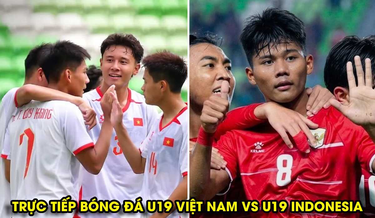 Trực tiếp b&oacute;ng đ&aacute; U19 Việt Nam vs U19 Indonesia 20h ng&agrave;y 7/6 - Link ph&aacute;t s&oacute;ng U19 Đ&ocirc;ng Nam &Aacute; 2026