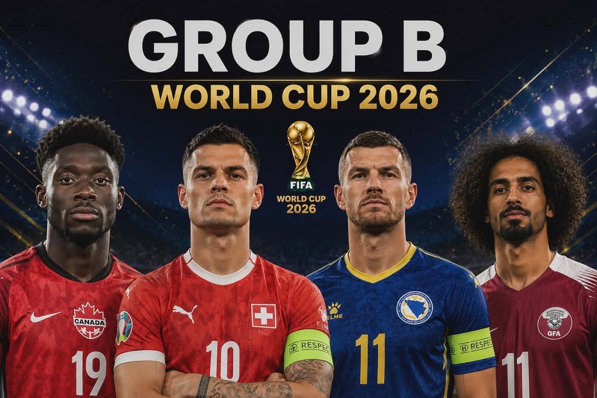 Nhận định bảng B World Cup 2026: Sức mạnh ngang bằng, sớm c&oacute; bất ngờ