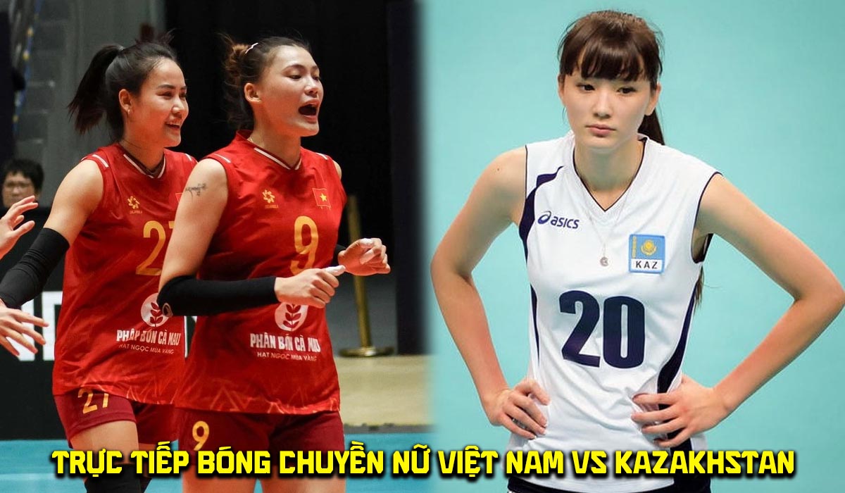 Link xem trực tiếp b&oacute;ng chuyền nữ Việt Nam vs Kazakhstan - K&ecirc;nh ph&aacute;t s&oacute;ng AVC Cup 2026 h&ocirc;m nay