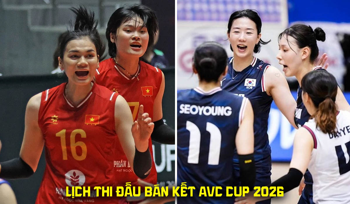 Lịch thi đấu B&aacute;n kết AVC Cup 2026 mới nhất - Lịch ph&aacute;t s&oacute;ng tuyển b&oacute;ng chuyền nữ Việt Nam vs H&agrave;n Quốc