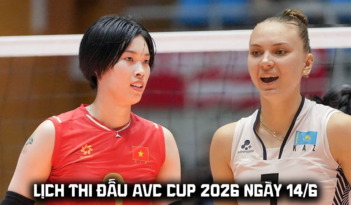 Lịch thi đấu AVC Cup 2026 mới nhất 14/6: Tuyển b&oacute;ng chuyền nữ Việt Nam đấu Kazakhstan l&uacute;c mấy giờ?