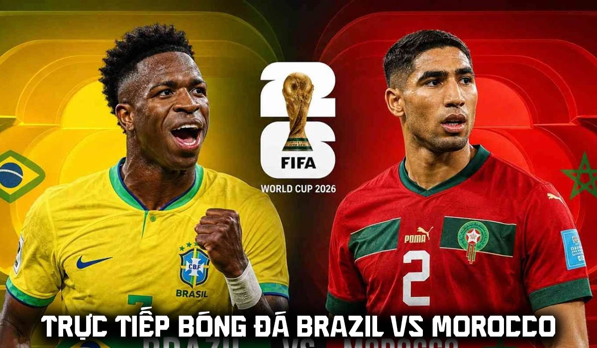 Trực tiếp b&oacute;ng đ&aacute; Brazil vs Morocco 5h ng&agrave;y 14/6 - World Cup 2026: Vinicius lập si&ecirc;u phẩm