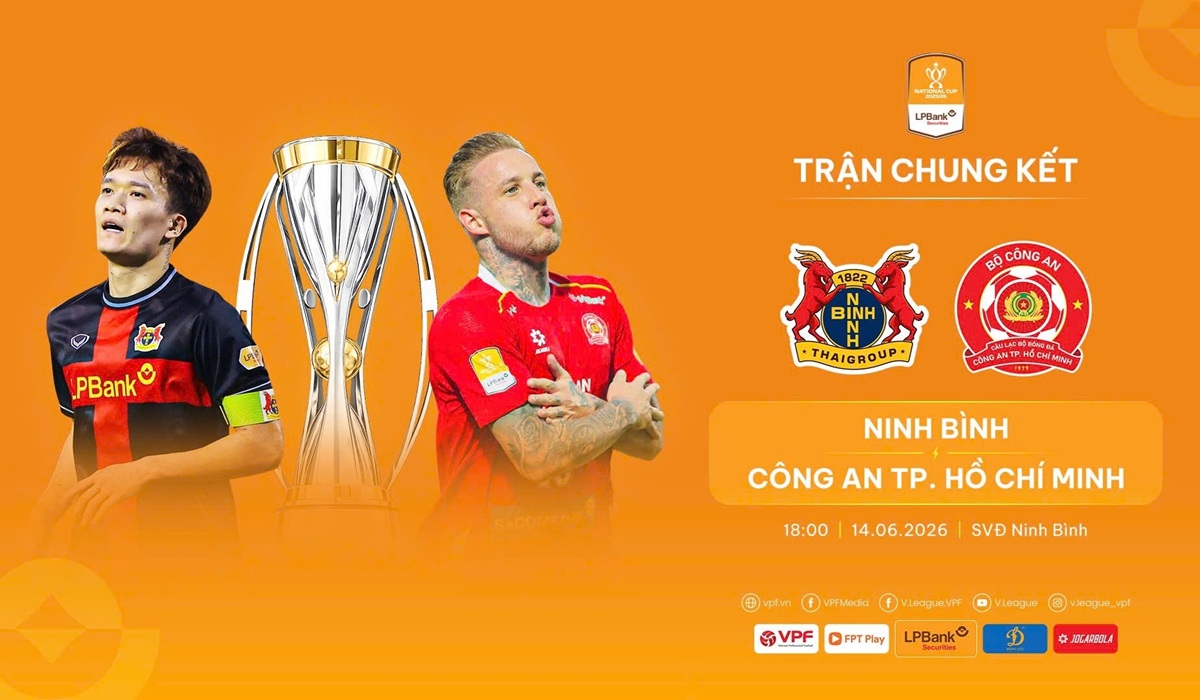 Lịch thi đấu b&oacute;ng đ&aacute; Việt Nam h&ocirc;m nay 14/6 - Lịch thi đấu Chung kết Cup Quốc gia