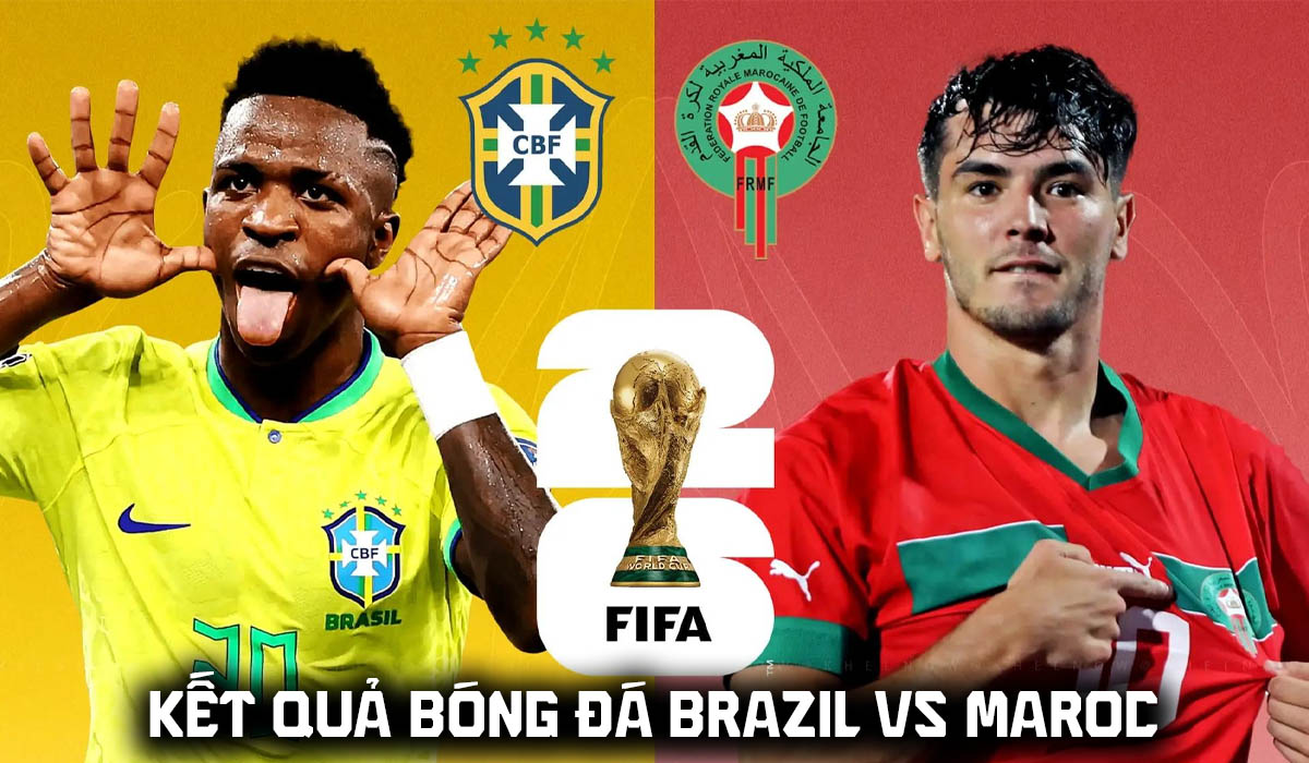 Kết quả, tỷ số Brazil vs Morocco 5h ng&agrave;y 14/6 - VCK World Cup 2026: Cơn mưa b&agrave;n thắng tại MetLife