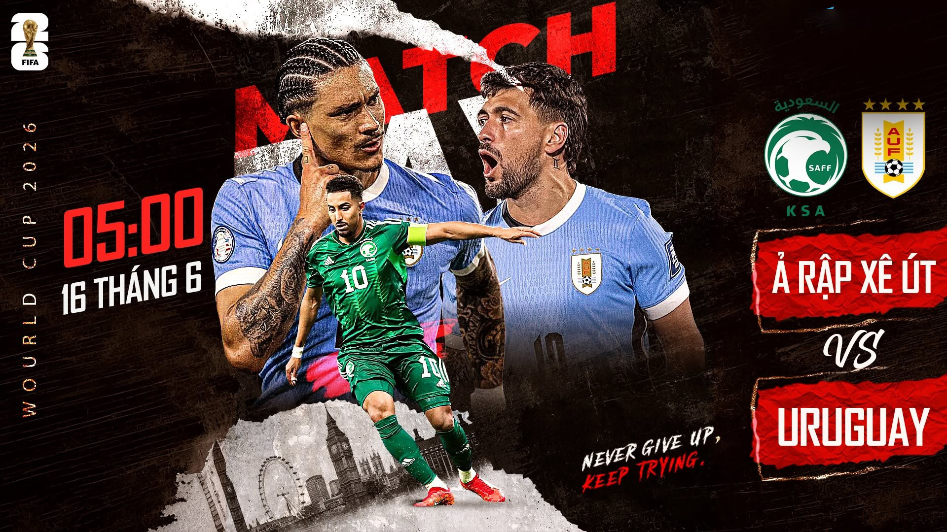 Link xem TRỰC TIẾP b&oacute;ng đ&aacute; Uruguay vs Ả Rập X&ecirc; &Uacute;t ng&agrave;y 16/6 - VTV ph&aacute;t s&oacute;ng trực tiếp World Cup 2026 h&ocirc;m nay
