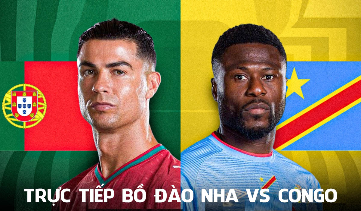 Trực tiếp b&oacute;ng đ&aacute; Bồ Đ&agrave;o Nha vs Congo, 0h ng&agrave;y 18/6 - VTV6 ph&aacute;t s&oacute;ng trực tiếp World Cup 2026