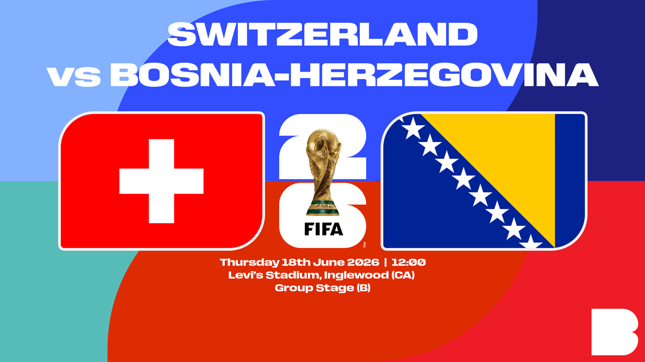 Nh&acirc;̣n định, dự đoán tỉ s&ocirc;́ Thụy Sĩ vs Bosnia, 02h00 ngày 19/6 - World Cup 2026: Đại chi&ecirc;́n bảng B