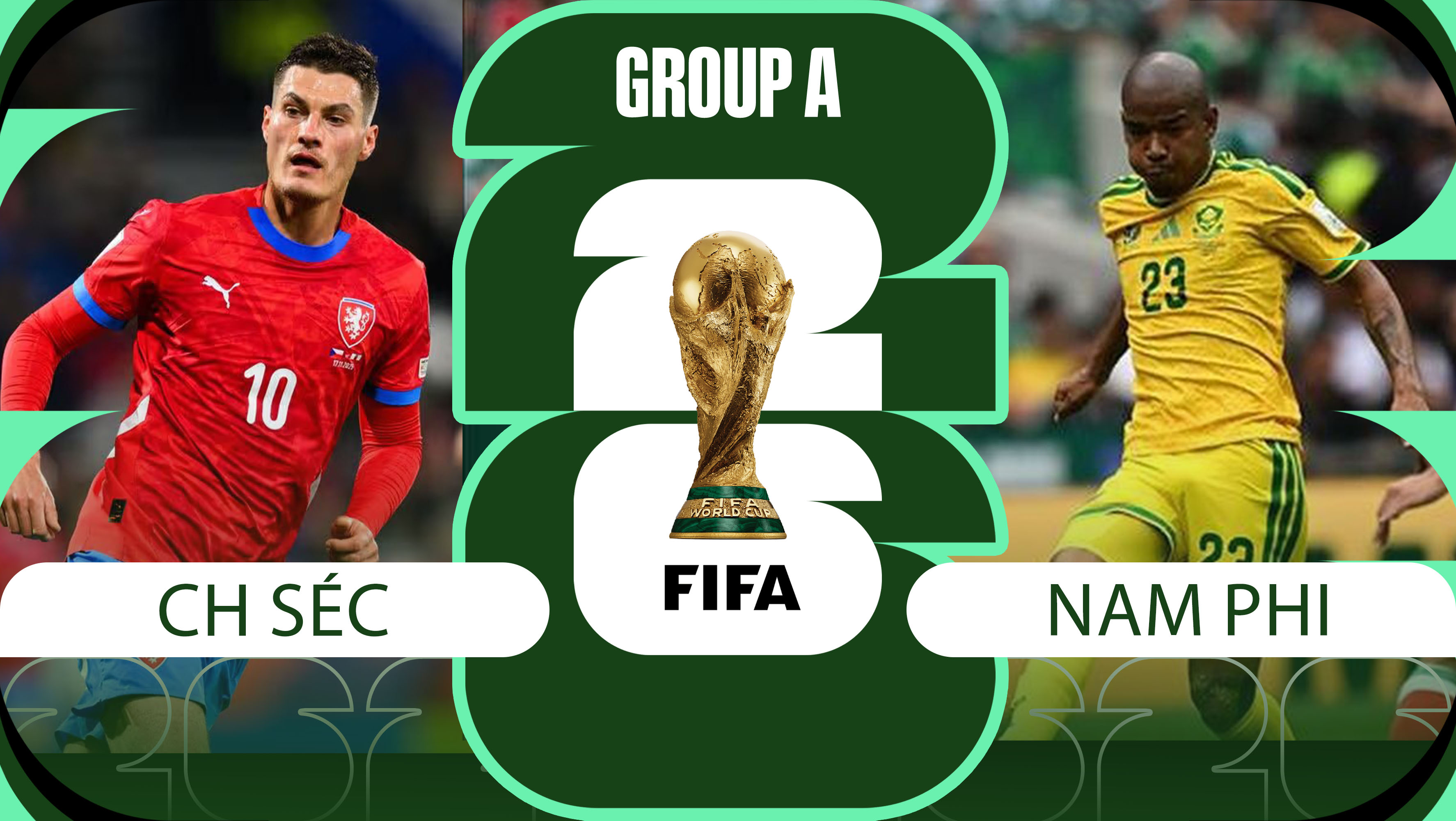 Nhận định, dự đo&aacute;n tỷ số CH S&eacute;c vs Nam Phi, 23h ng&agrave;y 18/6 - World Cup 2026: Trận cầu \'sinh tử\'