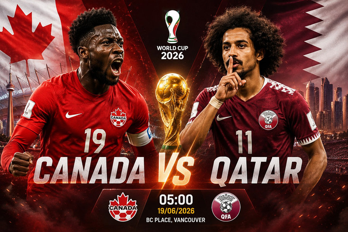 Trực tiếp b&oacute;ng đ&aacute; Canada vs Qatar, 5h ng&agrave;y 19/6 - Link xem trực tiếp World Cup 2026 tr&ecirc;n VTV3 FULLHD