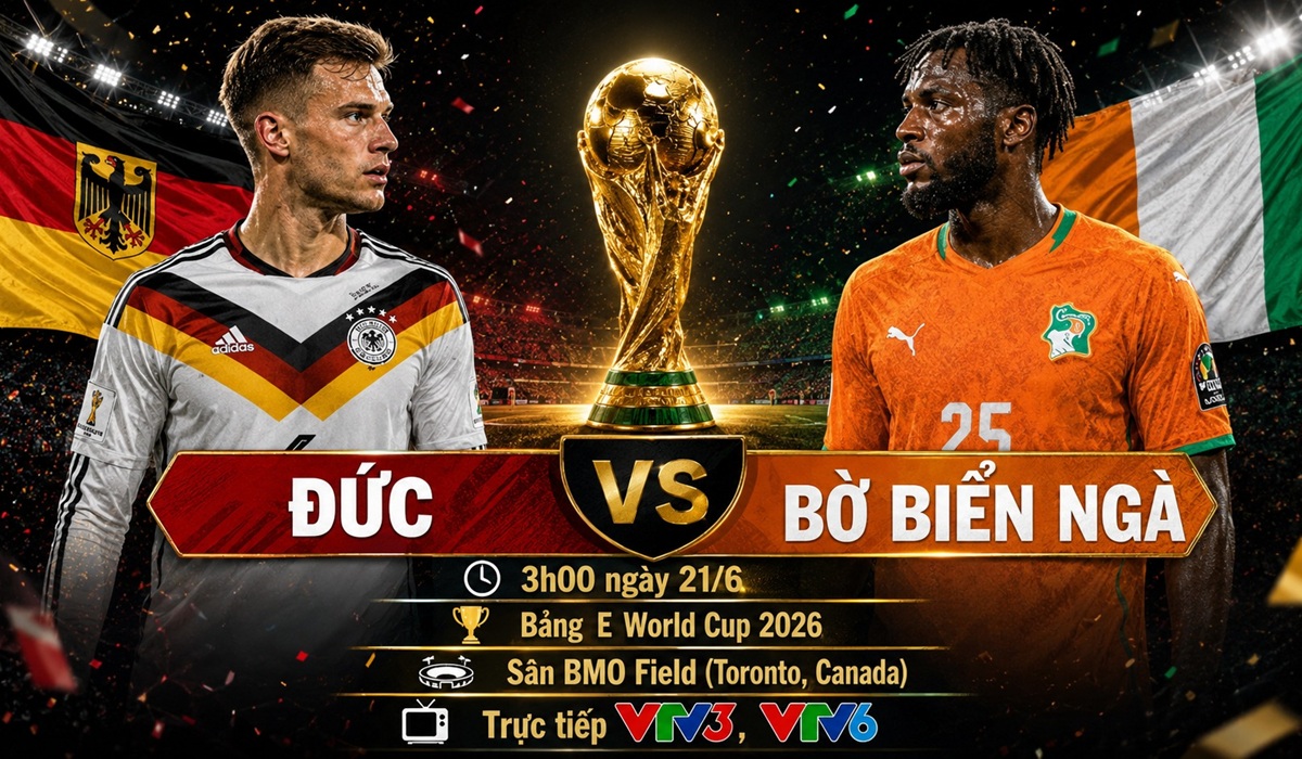 VTV trực tiếp b&oacute;ng đ&aacute; Đức vs Bờ Biển Ng&agrave; - Link xem trực tiếp World Cup 2026 h&ocirc;m nay 21/6
