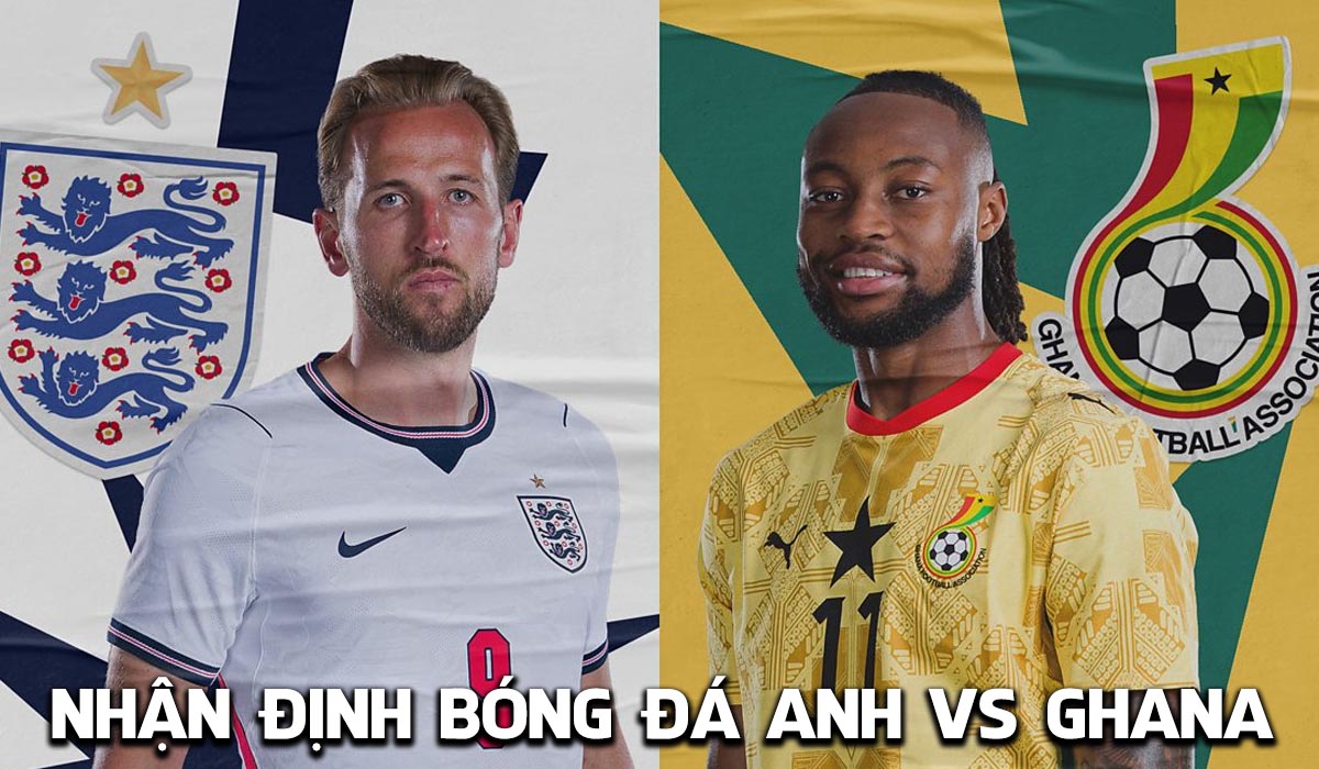 Nhận định b&oacute;ng đ&aacute; Anh vs Ghana, 3h00 ng&agrave;y 24/6 - World Cup 2026: Harry Kane đi v&agrave;o lịch sử Tam Sư