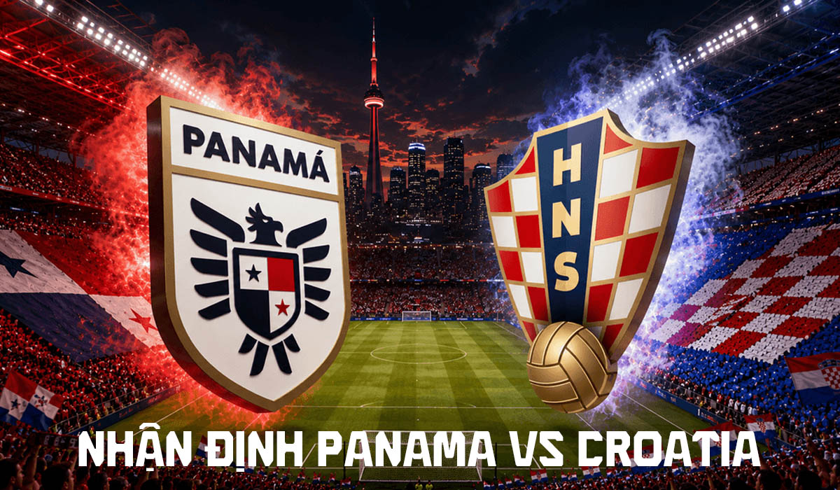 Nhận định b&oacute;ng đ&aacute; Panama vs Croatia 6h00 ng&agrave;y 24/6 - World Cup 2026: Luka Modric đi v&agrave;o lịch sử?