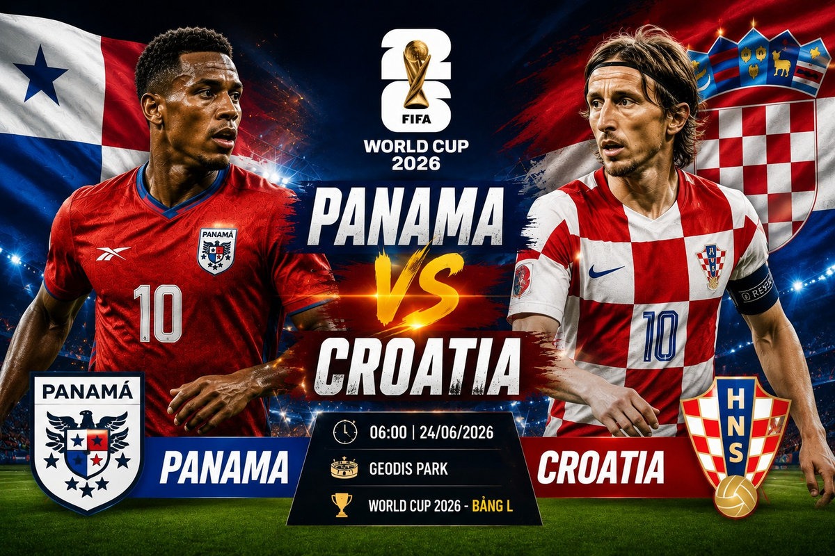Link xem TRỰC TIẾP b&oacute;ng đ&aacute; Croatia vs Panama 06h00 ng&agrave;y 24/6 - VTV6 trực tiếp World Cup 2026 h&ocirc;m nay