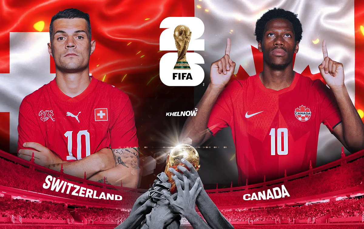 Nhận định b&oacute;ng đ&aacute; Thụy Sĩ vs Canada - World Cup 2026: Chủ nh&agrave; mất ng&ocirc;i đầu?