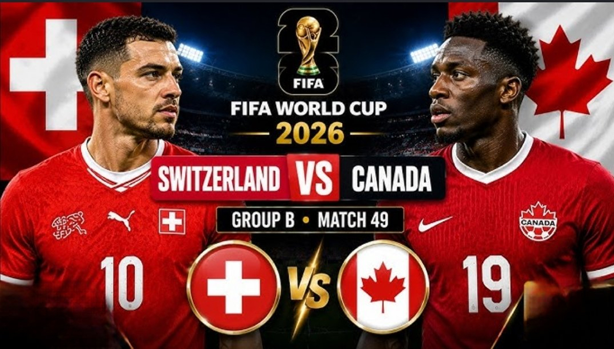 Xem trực tiếp b&oacute;ng đ&aacute; Thụy Sĩ vs Canada ở đ&acirc;u, k&ecirc;nh n&agrave;o? Link xem trực tiếp World Cup 2026 tr&ecirc;n VTV3