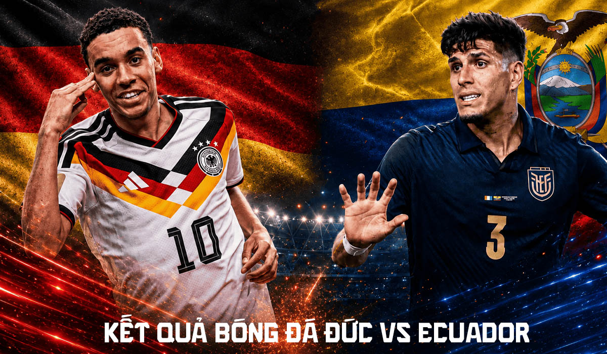 Kết quả, tỷ số Ecuador vs Đức h&ocirc;m nay 26/6 - World Cup 2026: Khẳng định vị thế ứng cử vi&ecirc;n v&ocirc; địch
