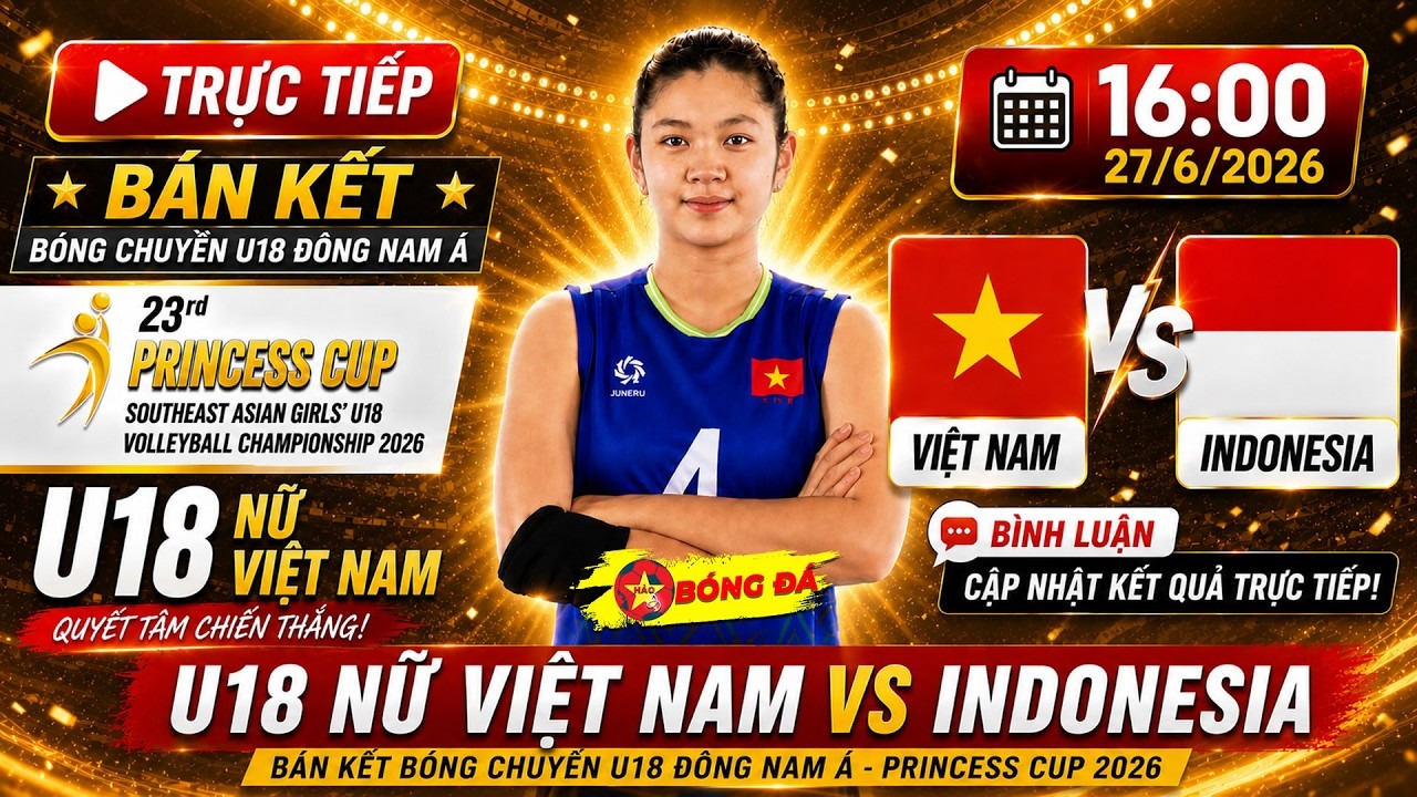 Link xem TRỰC TIẾP b&oacute;ng chuyền nữ Việt Nam đấu Indonesia - B&aacute;n kết U18 nữ Đ&ocirc;ng Nam &Aacute; 2026