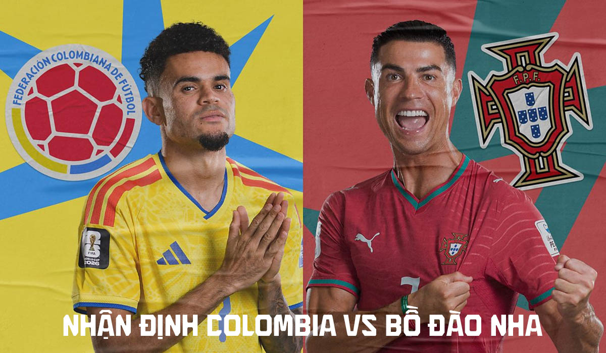 Nhận định b&oacute;ng đ&aacute; Colombia vs Bồ Đ&agrave;o Nha, 6h30 ng&agrave;y 28/6 - World Cup 2026: Ronaldo lập si&ecirc;u phẩm?