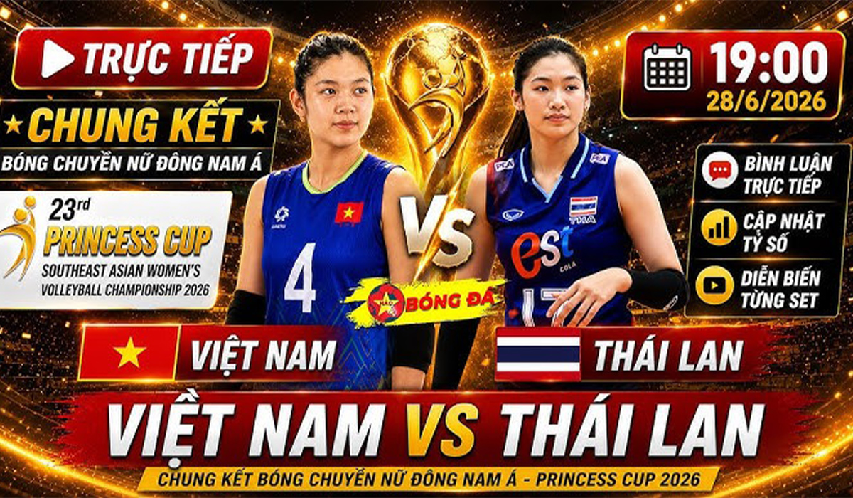 Link xem TRỰC TIẾP b&oacute;ng chuyền nữ Việt Nam đấu Th&aacute;i Lan - Chung kết U18 nữ Đ&ocirc;ng Nam &Aacute; 2026: Rượt đuổi kịch t&iacute;nh