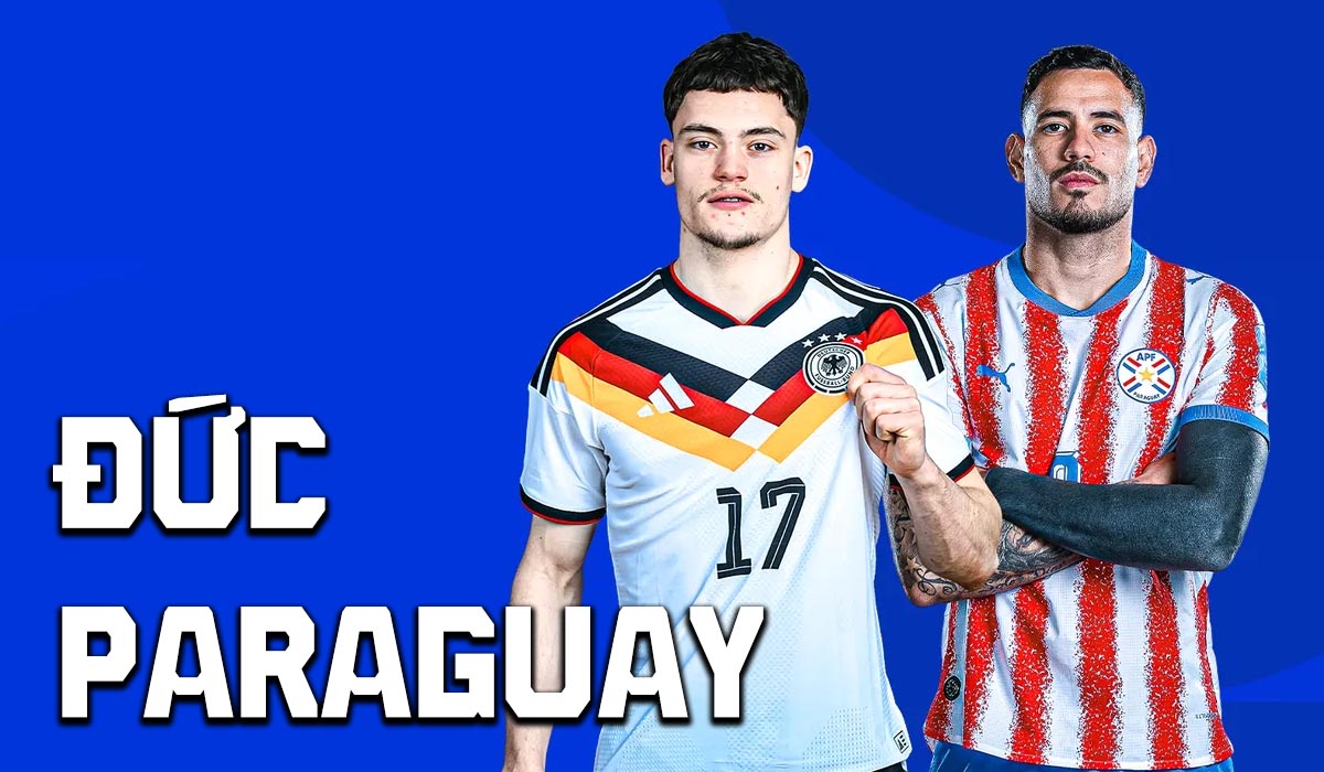 Dự đo&aacute;n tỷ số Đức vs Paraguay 3h30 ng&agrave;y 30/6 - Nhận định b&oacute;ng đ&aacute; World Cup 2026 h&ocirc;m nay