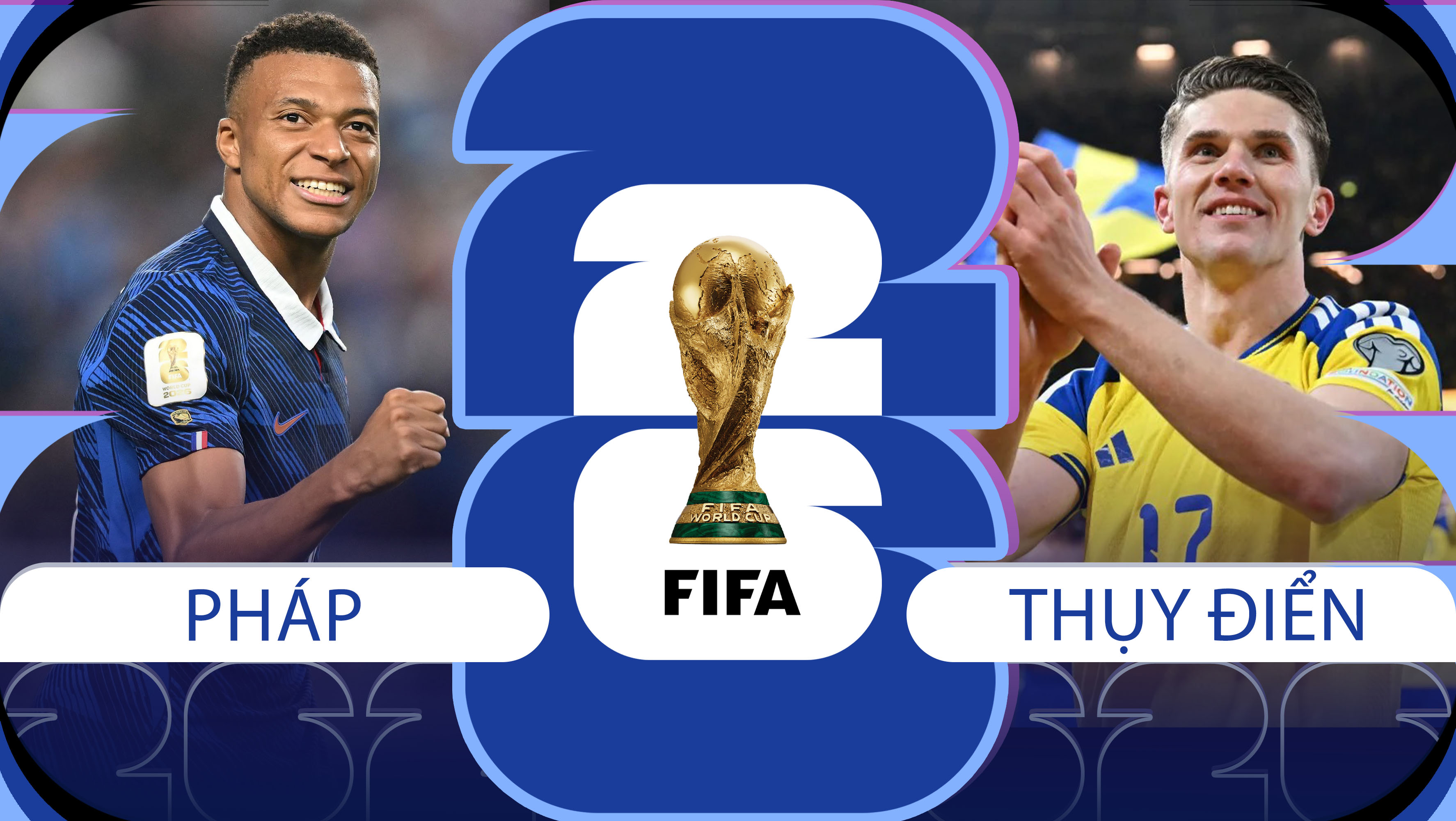 Nhận định b&oacute;ng đ&aacute;, dự đo&aacute;n tỷ số Ph&aacute;p vs Thụy Điển 4h ng&agrave;y 1/7 - World Cup 2026: Mbappe b&ugrave;ng nổ, Gyokeres g&acirc;y thất vọng