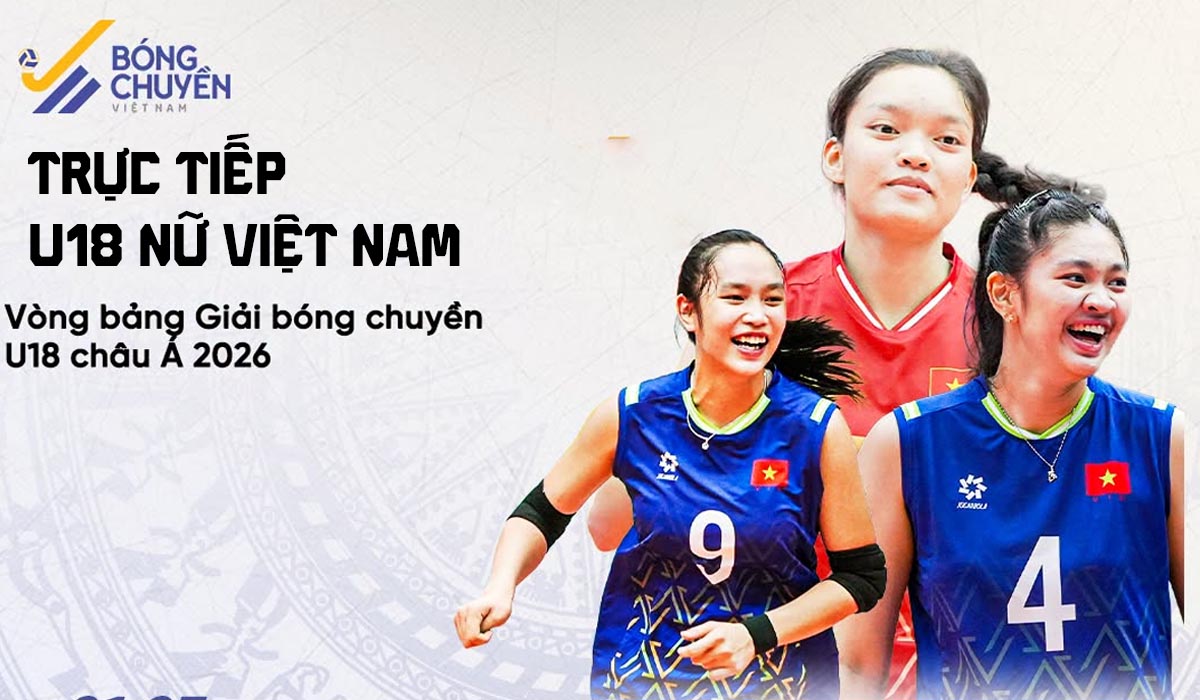 Link xem trực tiếp b&oacute;ng chuyền nữ U18 ch&acirc;u &Aacute; 2026 - Trực tiếp b&oacute;ng chuyền nữ Việt Nam vs Đ&agrave;i Loan