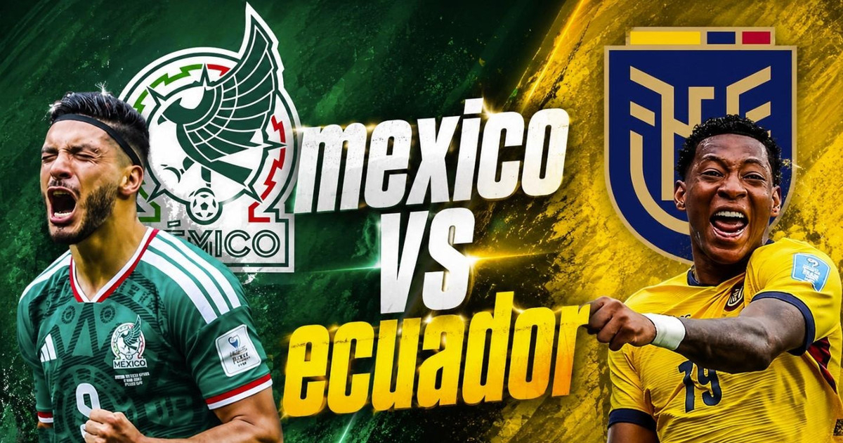 Xem trực tiếp b&oacute;ng đ&aacute; Mexico vs Ecuador ở đ&acirc;u, k&ecirc;nh n&agrave;o? Link xem trực tiếp World Cup 2026 tr&ecirc;n VTV3