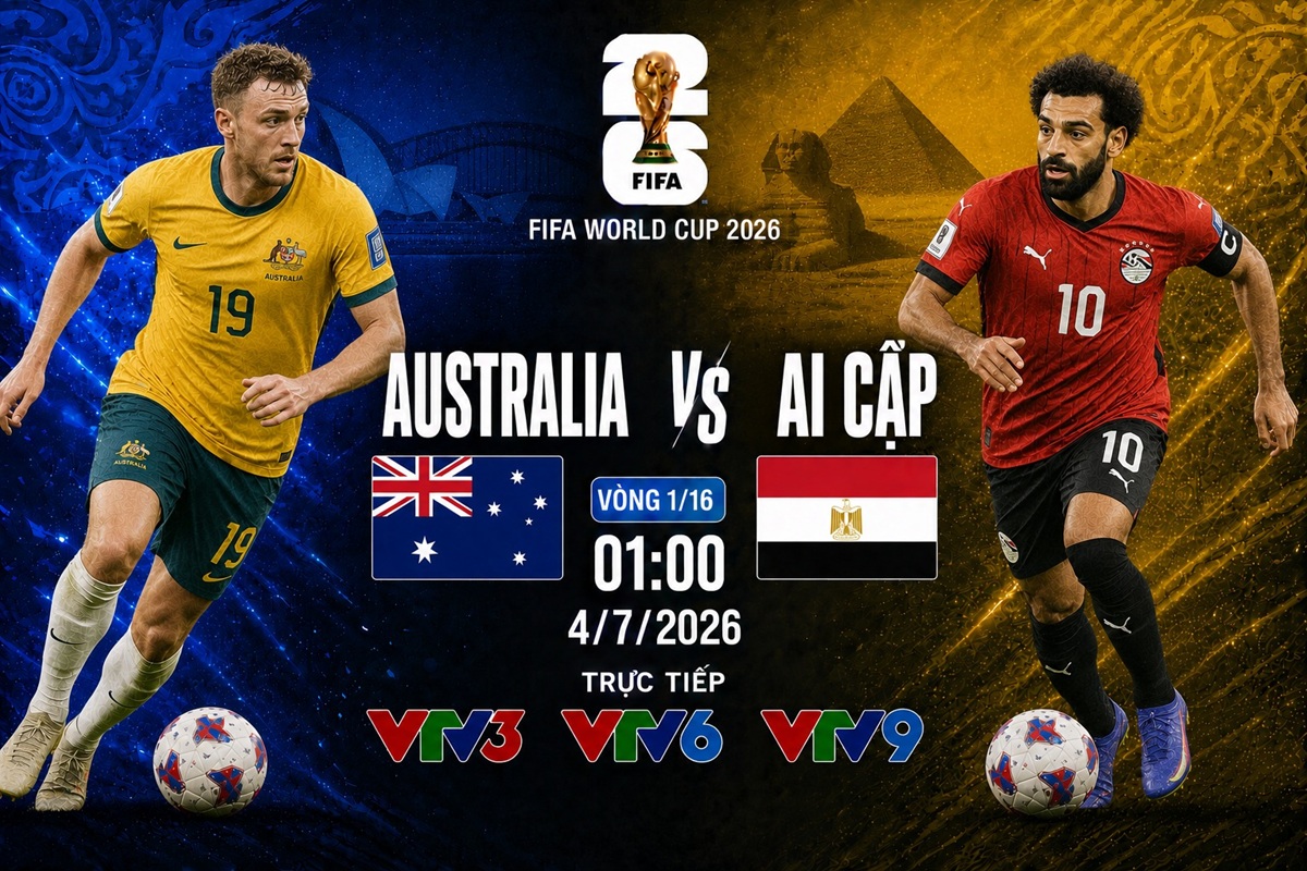 VTV trực tiếp b&oacute;ng đ&aacute; Australia vs Ai Cập - Link xem trực tiếp World Cup 2026 h&ocirc;m nay 4/7 tr&ecirc;n VTV3