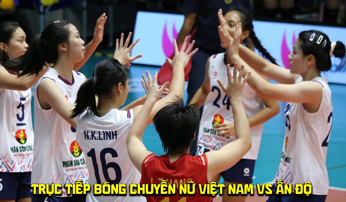 Trực tiếp b&oacute;ng chuyền nữ Việt Nam vs Ấn Độ h&ocirc;m nay 3/7 - Link xem b&oacute;ng chuyền nữ U18 ch&acirc;u &Aacute; 2026