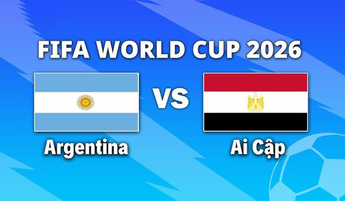 VTV3, VTV6 TRỰC TIẾP b&oacute;ng đ&aacute; Argentina vs Ai Cập h&ocirc;m nay 7/7 - Link xem trực tiếp World Cup 2026 mới nhất