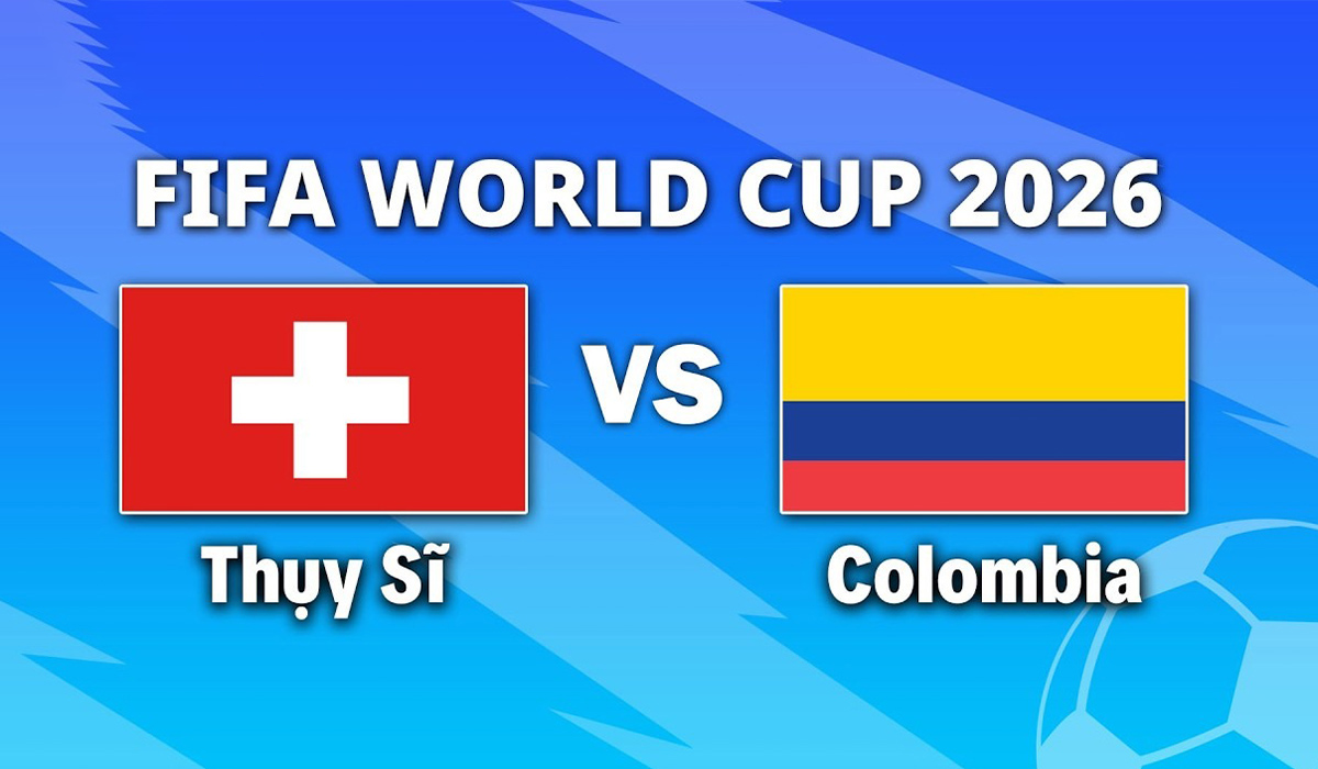 VTV3, VTV6 TRỰC TIẾP b&oacute;ng đ&aacute; Thụy Sĩ vs Colombia h&ocirc;m nay 8/7 - Link xem trực tiếp World Cup 2026 mới nhất
