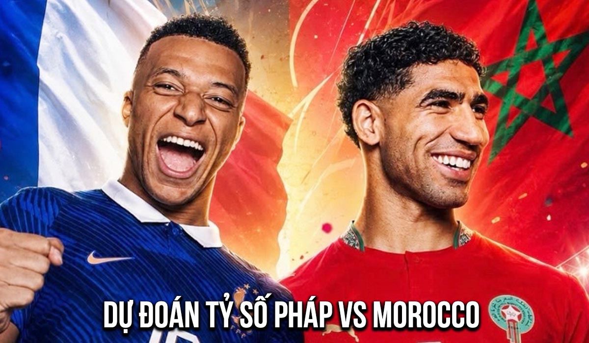 Dự đo&aacute;n tỷ số Ph&aacute;p vs Ma Rốc 3h ng&agrave;y 10/7 - Nhận định b&oacute;ng đ&aacute; World Cup 2026 h&ocirc;m nay