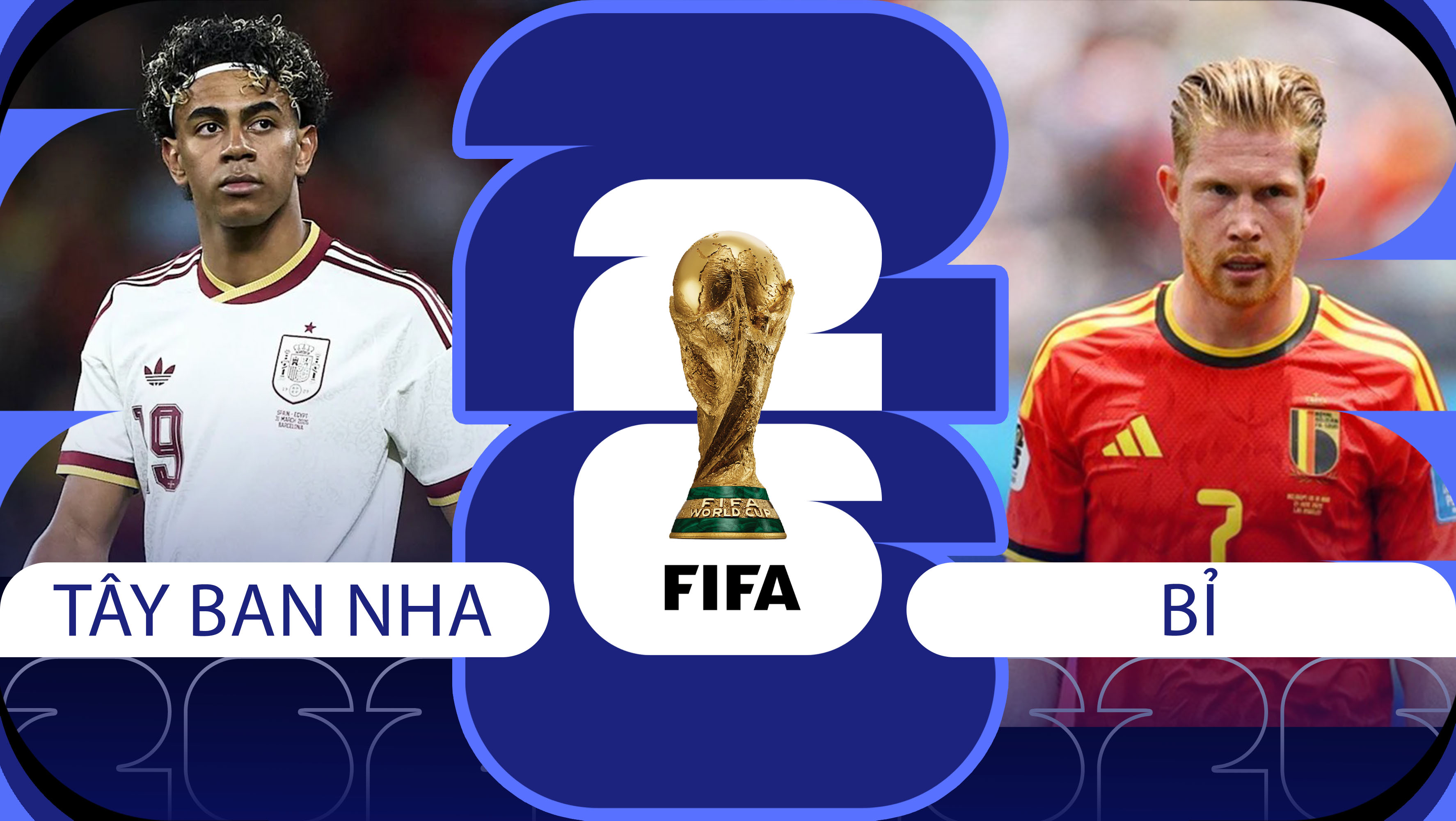 Nhận định b&oacute;ng đ&aacute;, dự đo&aacute;n tỷ số T&acirc;y Ban Nha vs Bỉ, 2h ng&agrave;y 11/7 -Tứ kết World Cup 2026: Yamal \'đại chiến\' Bruyne