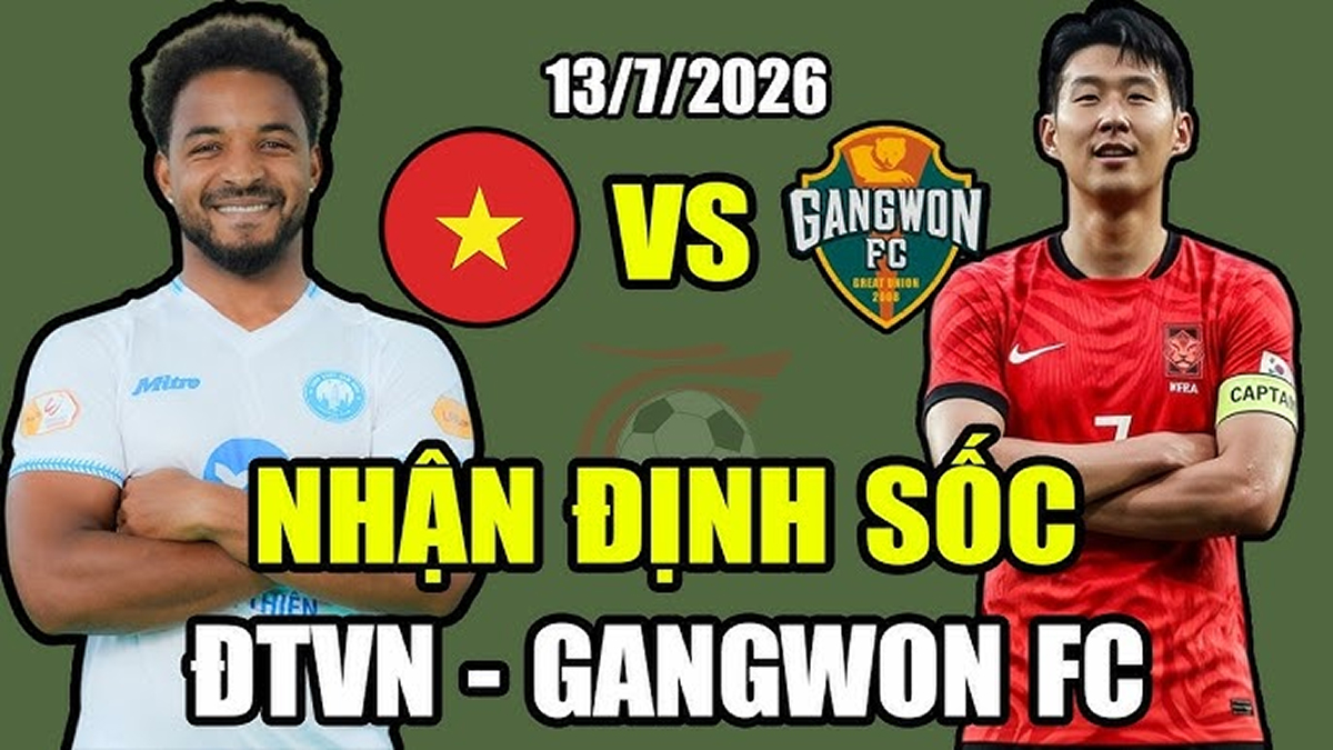 Dự đo&aacute;n tỷ số ĐT Việt Nam vs Gangwon FC, 14h ng&agrave;y 13/7 - Nhận định giao hữu b&oacute;ng đ&aacute; Việt Nam