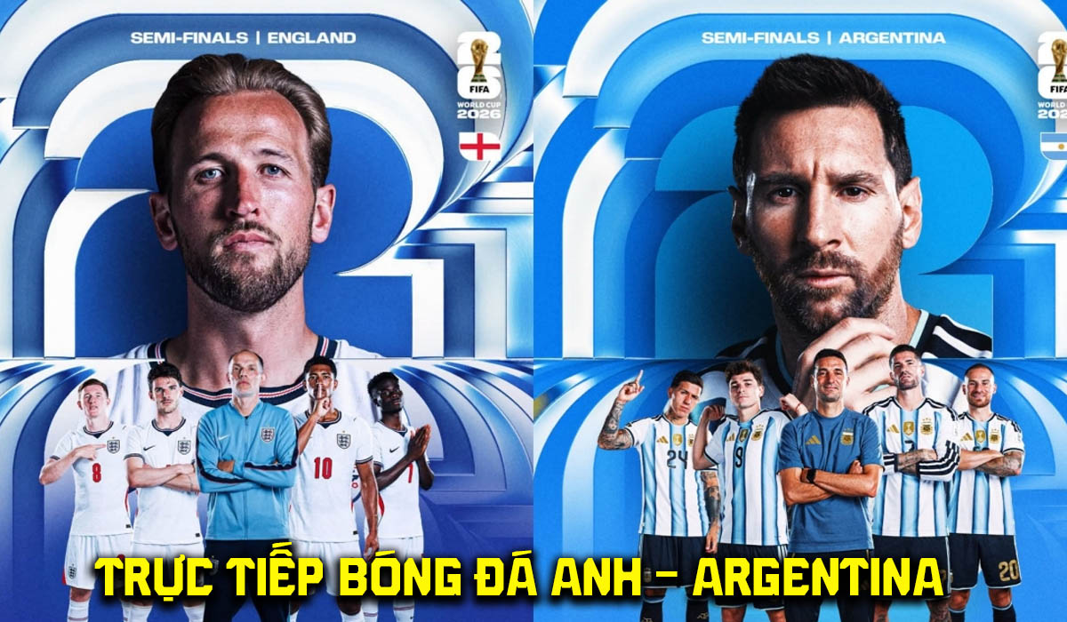 Xem trực tiếp b&oacute;ng đ&aacute; Anh vs Argentina ở đ&acirc;u, k&ecirc;nh n&agrave;o? Link xem trực tiếp World Cup 2026 h&ocirc;m nay