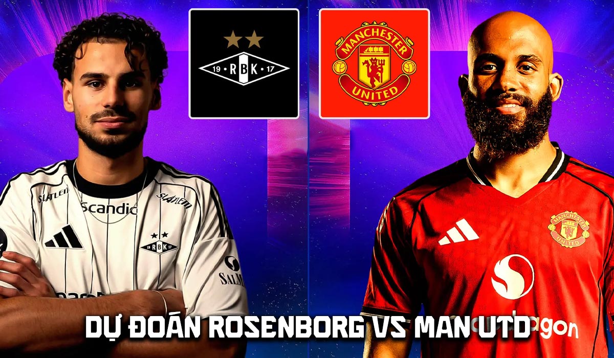 Dự đo&aacute;n tỷ số Rosenborg vs Man Utd 23h ng&agrave;y 24/7 - Nhận định b&oacute;ng đ&aacute; giao hữu h&egrave; 2026 Man United