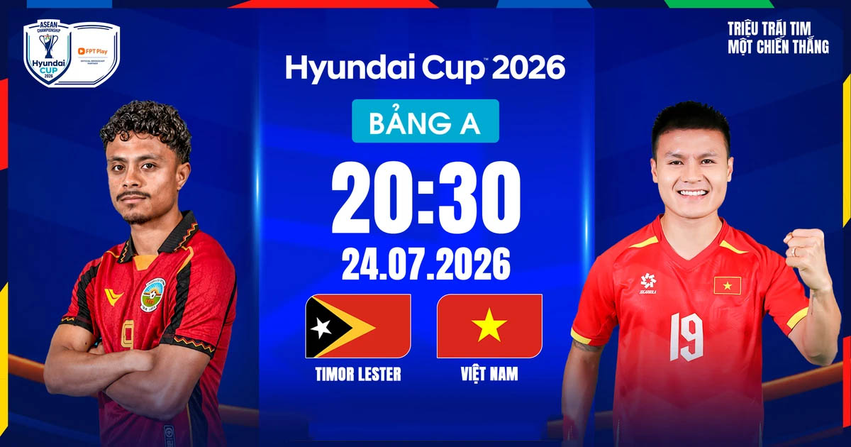 Link xem trực tiếp Việt Nam vs Timor Leste 20h30 ng&agrave;y 24/7 - VTV6 trực tiếp ASEAN Cup 2026 h&ocirc;m nay