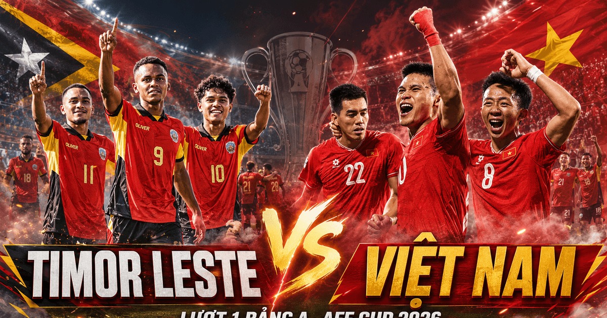 VTV6, VTVGo TRỰC TI&Ecirc;P b&oacute;ng đ&aacute; Việt Nam vs Timor Lester h&ocirc;m nay 24/7 - Link xem AFF Cup 2026 tr&ecirc;n VTV
