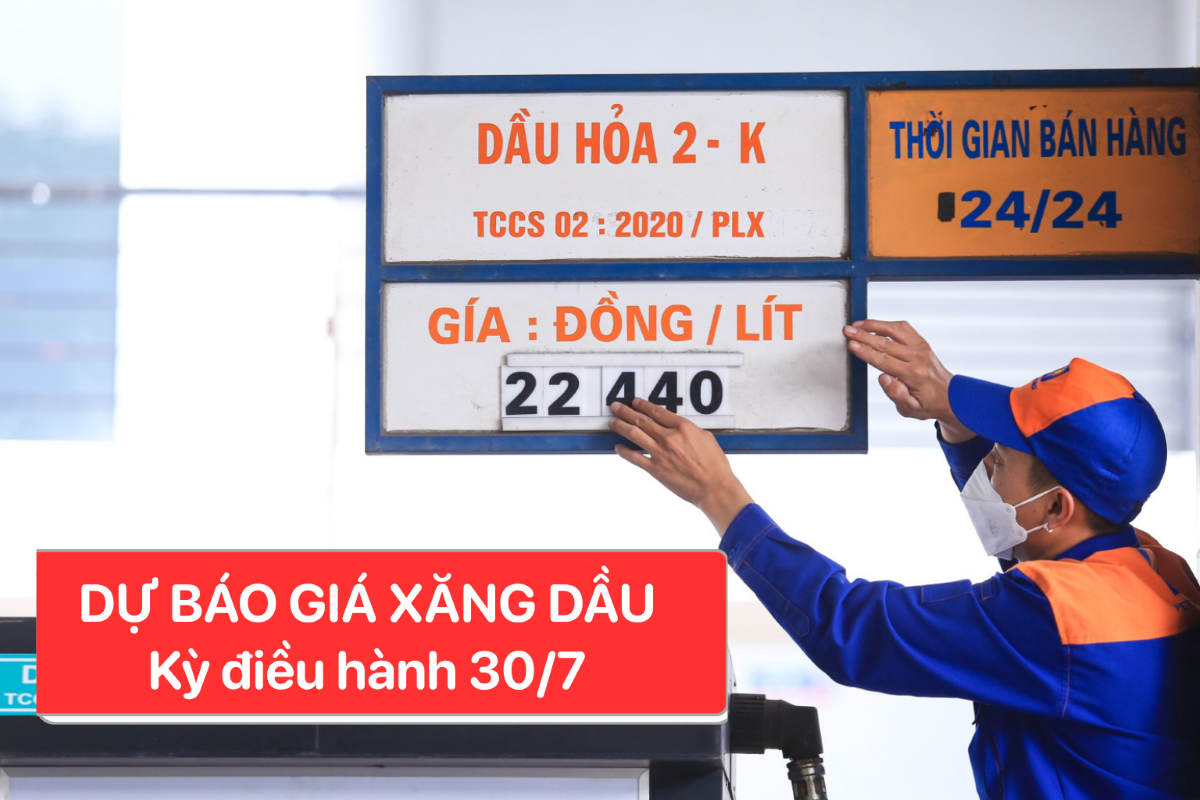 Dự b&aacute;o gi&aacute; xăng dầu ng&agrave;y mai 30/7 mới nhất: Xăng E10, E5 dự kiến tăng, người d&acirc;n sẽ phải trả th&ecirc;m bao nhi&ecirc;u?