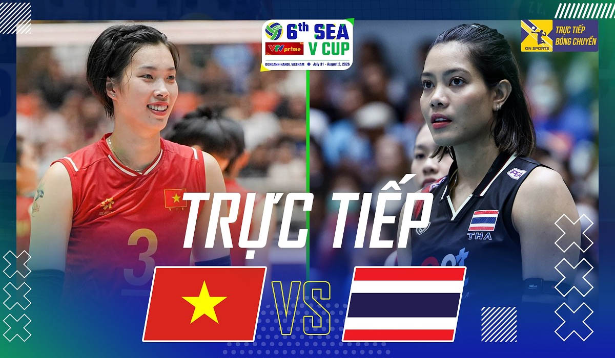 Xem trực tiếp b&oacute;ng chuyền nữ Việt Nam vs Th&aacute;i Lan ở đ&acirc;u, k&ecirc;nh n&agrave;o? Link xem trực tiếp SEA V.Cup 2026 h&ocirc;m nay