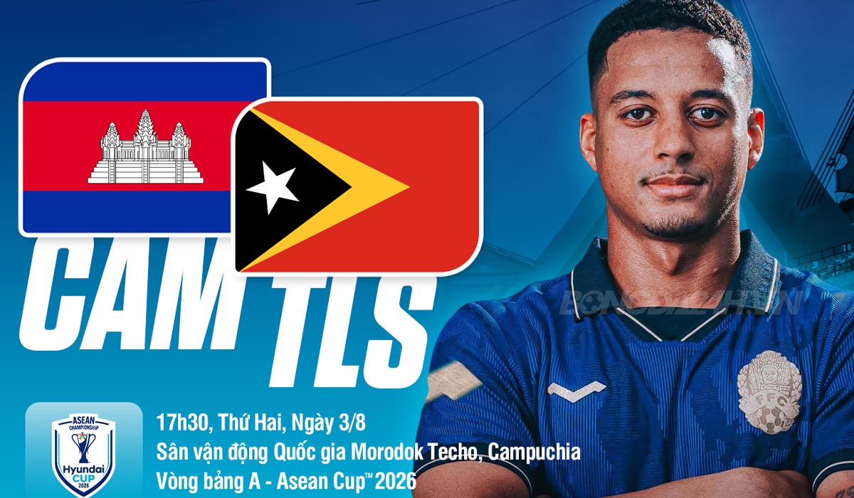 Dự đo&aacute;n tỷ số Campuchia vs Timor Leste 17h30 ng&agrave;y 3/8 - Nhận định b&oacute;ng đ&aacute; AFF Cup 2026 h&ocirc;m nay