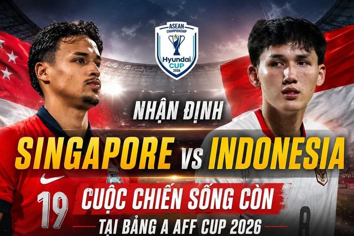 Dự đo&aacute;n kết quả, tỷ số Singapore vs Indonesia - AFF Cup 2026: Si&ecirc;u m&aacute;y t&iacute;nh nhận định b&oacute;ng đ&aacute; h&ocirc;m nay 7/8
