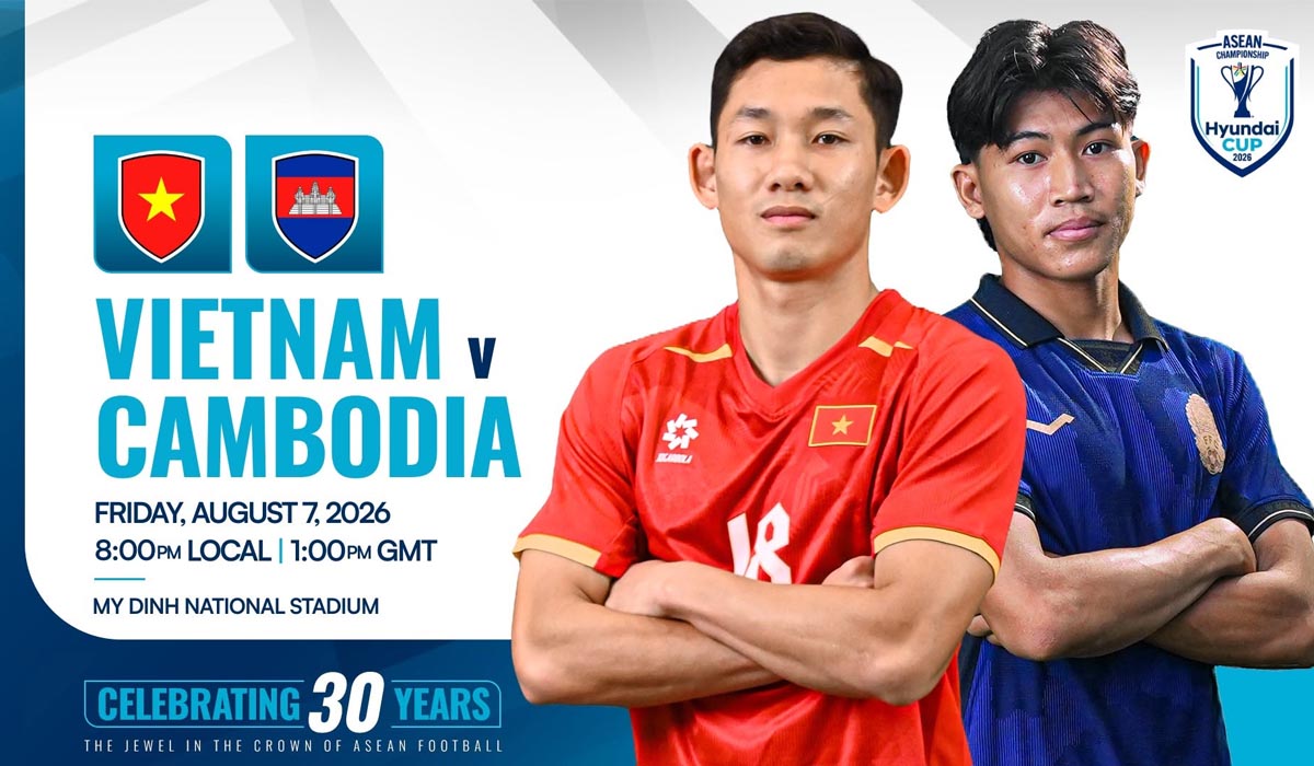 Link xem trực tiếp b&oacute;ng đ&aacute; Việt Nam vs Campuchia 20h ng&agrave;y 7/8 - VTV6 trực tiếp AFF Cup 2026 h&ocirc;m nay