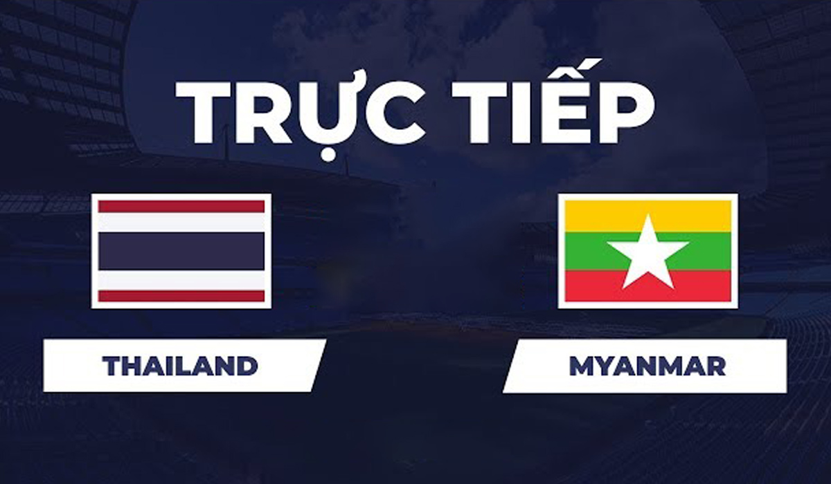 Link xem TRỰC TIẾP b&oacute;ng đ&aacute; Th&aacute;i Lan vs Myanmar h&ocirc;m nay 8/8 - VTV6, VTVgo trực tiếp AFF Cup 2026