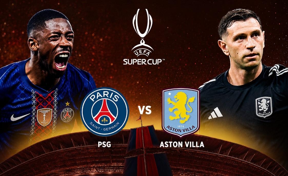 Link xem trực tiếp b&oacute;ng đ&aacute; PSG vs Aston Villa h&ocirc;m nay 13/8 - VTV, TV360 trực tiếp Si&ecirc;u Cup ch&acirc;u &Acirc;u 2026