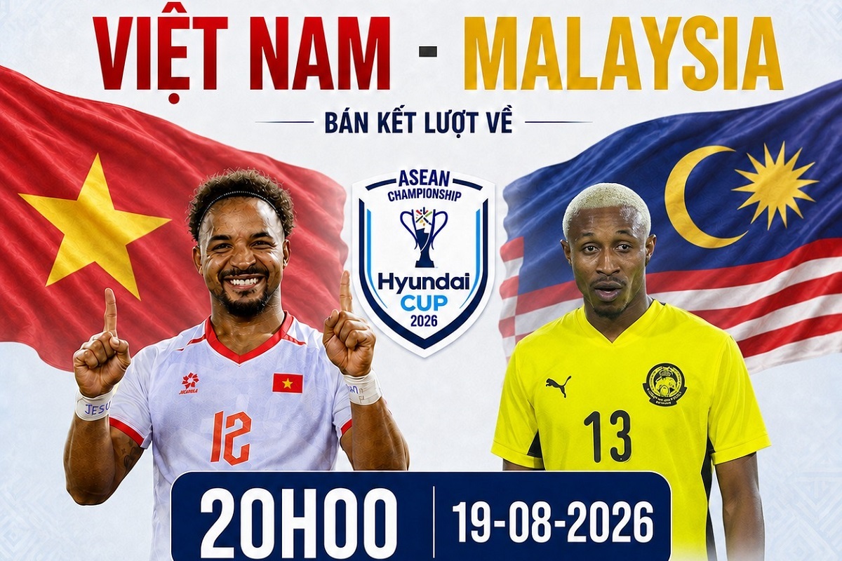 VTV trực tiếp b&oacute;ng đ&aacute; Việt Nam vs Malaysia - Link xem trực tiếp AFF Cup 2026 h&ocirc;m nay 19/8 tr&ecirc;n VTV6