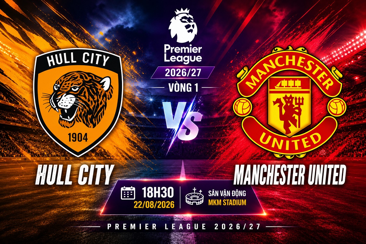 Dự đo&aacute;n kết quả, tỷ số Hull City vs Man United - V&ograve;ng 1 Ngoại hạng Anh: Si&ecirc;u m&aacute;y t&iacute;nh nhận định b&oacute;ng đ&aacute; h&ocirc;m nay 22/8